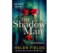Connie Woolwine – The Shadow Man – Crime thriller from the bestselling author of the Perfect series