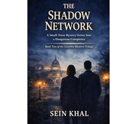 THE SHADOW NETWORK: A Small Town Mystery Grows Into A Dangerous Conspiracy: 2 (The Grayfen Mystery Trilogy)
