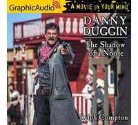 The Shadow of a Noose [Dramatized Adaptation]