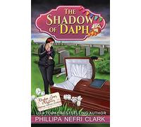 The Shadow of Daph: Weddings. Funerals. Sleuthing.: 2 (Daphne Jones Mysteries)