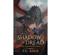 The Shadow of Dread: The Bladeborn Saga, Book Six