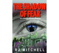 The Shadow of Fear: Can a disgraced hero find redemption?