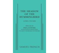 The Shadow of the Hummingbird