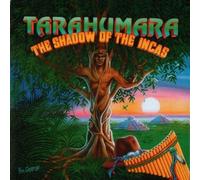 The Shadow of the Incas by Tarahumara J.Rosas
