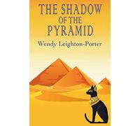 The Shadow of the Pyramid: 4 (Shadows of the Past)