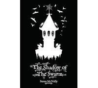 The Shadow of the Swarm (The Morrow Secrets)