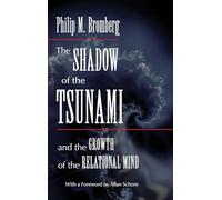 The Shadow of the Tsunami: and the Growth of the Relational Mind