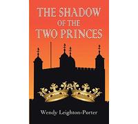 The Shadow of the Two Princes: 10 (Shadows of the Past)