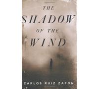 The Shadow of the Wind by Zafon, Carlos Ruiz (2004) Hardcover