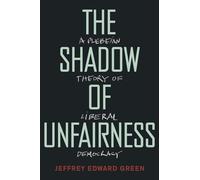 The Shadow of Unfairness: A Plebeian Theory of Liberal Democracy