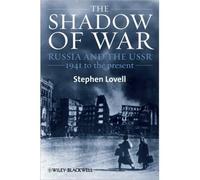[( The Shadow of War: Russia and the USSR, 1941 to the Present )] [by: Stephen Lovell] [Sep-2010]
