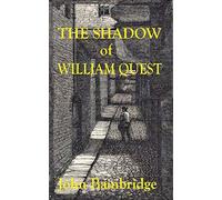 The Shadow of William Quest (A William Quest Victorian Mystery Thriller)
