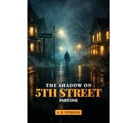 The Shadow on 5th Street: Book 1