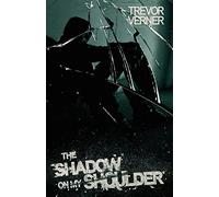 The Shadow on my Shoulder