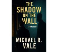 The Shadow on the Wall: Book One of the Atlas Cycle