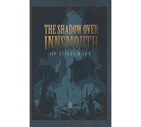 The Shadow Over Innsmouth