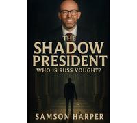 The Shadow President: Who is Russ Vought?