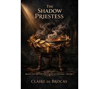 The Shadow Priestess (Blood and Nectar: The Chosen of the Gods)