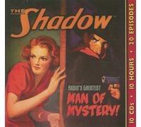 The Shadow: Radio's Greatest Man of Mystery