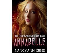 The Shadow Realm Chronicles: Annabelle: 5