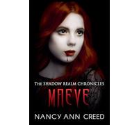 The Shadow Realm Chronicles: Maeve: 1