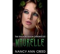 The Shadow Realm Chronicles: Maurelle: 4