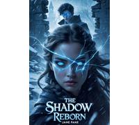 The Shadow Reborn: 4 (The Shadow Tides Saga)