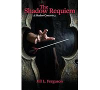 The Shadow Requiem: A Shadow Concerto #3