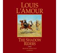 The Shadow Riders: A Novel (Unabridged)