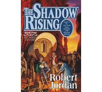 The Shadow Rising: Book Four of 'The Wheel of Time': 4