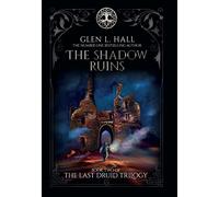 The Shadow Ruins: Book Two of The Last Druid Trilogy: 2