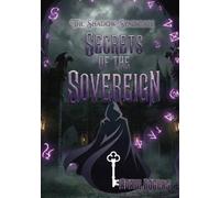 The Shadow Syndicate: Secrets Of The Sovereign