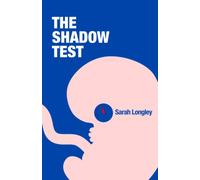 The Shadow Test: A dystopian fable