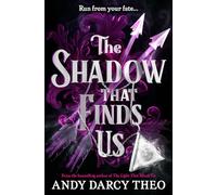 The Shadow That Finds Us: Volume 3 (Descent into Darkness)