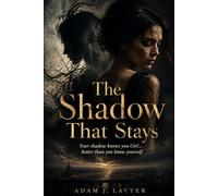 The Shadow That Stays: Your shadow knows you girl… better than you know yourself.