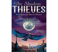 The Shadow Thieves (Rules for Thieves, 2)