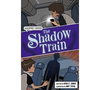 The Shadow Train: Graphic Reluctant Reader (Maverick Graphic Reluctant Readers)