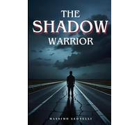 The Shadow Warrior (The Shadow Fighter Series)