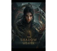The Shadow Weaver