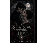 The Shadow Within Him