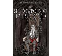 The Shadowbound and the False God (The Red Woman Series)