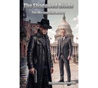 The Shadowed Divide: A 'Missing Link' Novel (The Missing Link)