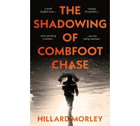 The Shadowing of Combfoot Chase