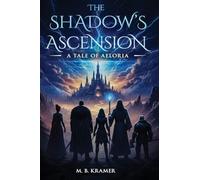 The Shadow's Ascension: A Tale of Aeloria