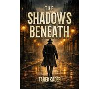 The Shadows Beneath