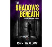 The Shadows Beneath: Another Murder in Helsinki
