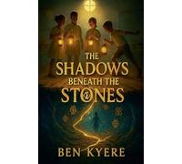The Shadows Beneath the Stones: 2 (The Lightkeepers of Adepa)