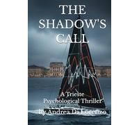 THE SHADOW'S CALL: A Trieste Psychological Thriller (THE CASES OF COMMISSIONER ANDREA RICCI)