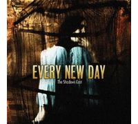 The Shadows Cast by Every New Day