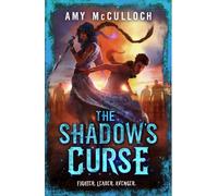 The Shadow's Curse (Knots 2) by Amy McCulloch (3-Jul-2014) Paperback